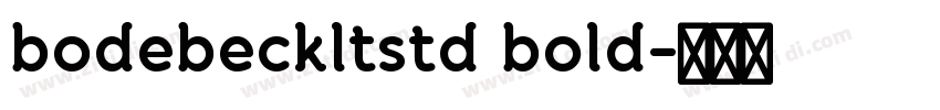 bodebeckltstd bold字体转换